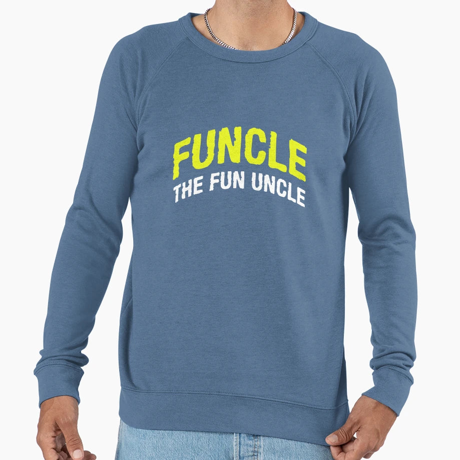Funcle Fun Uncle Sweatshirt - Aesthetic Graphic Unisex - T-Shirt, Sweatshirt, Hoodie