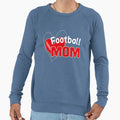 Football Mom Mom Life Football Sweatshirt - Streetwear Style Men Women - T-Shirt, Sweatshirt, Hoodie
