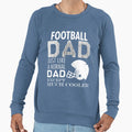 Football Dad Just Like Normal Dad T-Shirt - Aesthetic Graphic Unisex - T-Shirt, Sweatshirt, Hoodie