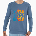 Super Uncle Sweatshirt - Graphic Print Unisex - T-Shirt, Sweatshirt, Hoodie