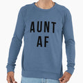Aunt Af Funny Auntie Favorite Aunt Fun Sweatshirt - Trendy Graphic Unisex - T-Shirt, Sweatshirt, Hoodie