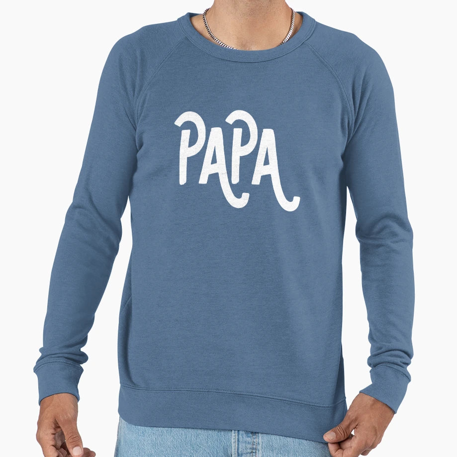 Papa Fathers Day Dad And Sweatshirt - Fun Novelty Design for Adults - T-Shirt, Sweatshirt, Hoodie