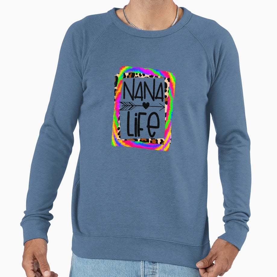Nana Life Grandma Grandmother Gift Sweatshirt - Trendy Graphic for Adults - T-Shirt, Sweatshirt, Hoodie