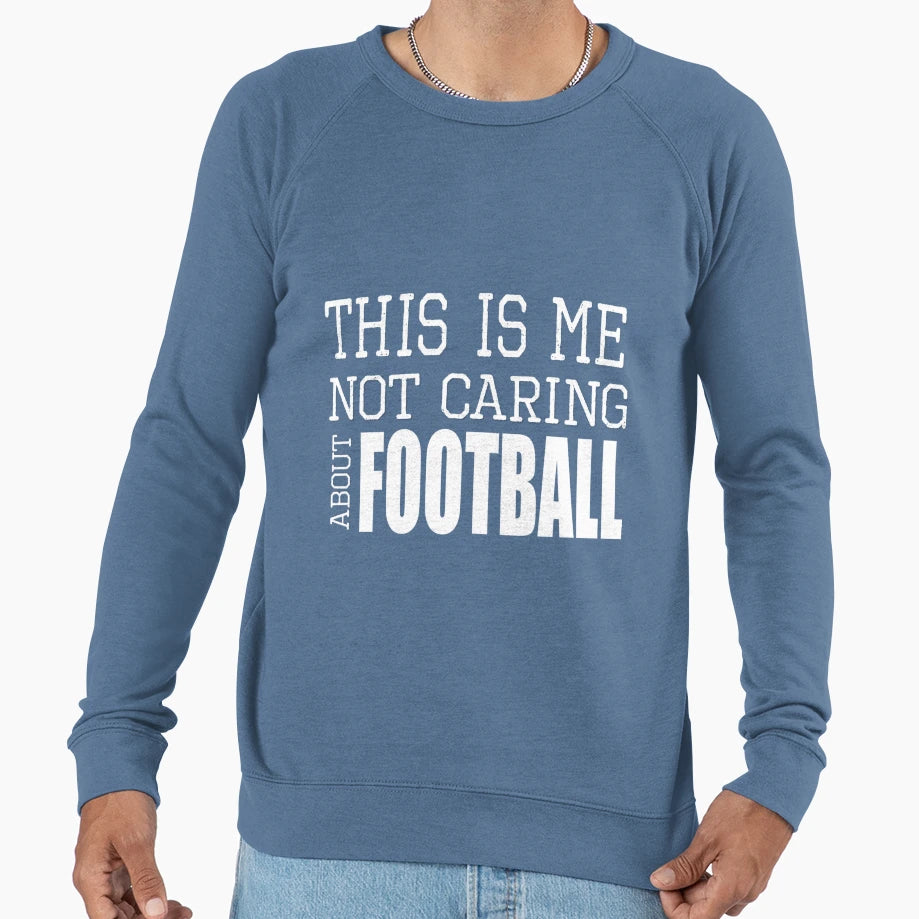 This Is Me Not Caring About Sweatshirt - Custom Art Print Men Women - T-Shirt, Sweatshirt, Hoodie