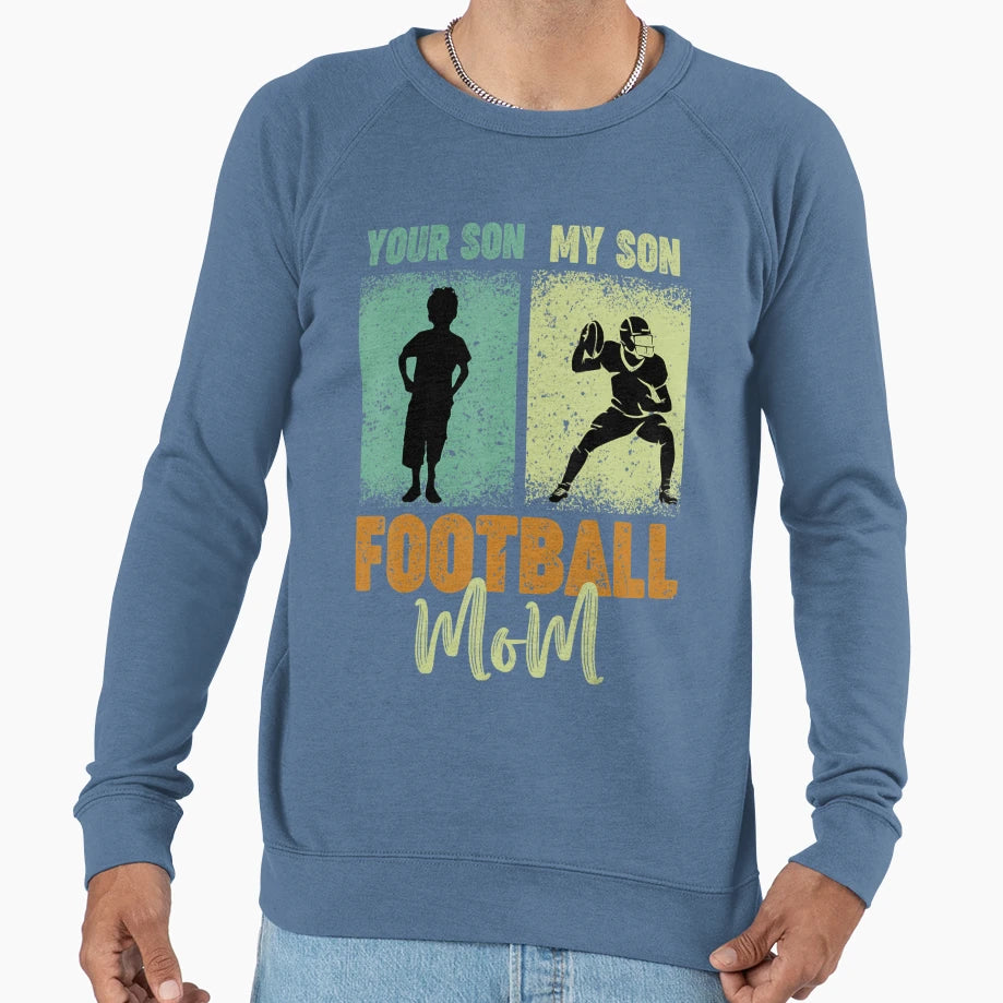 Football Mom S Sweatshirt - Streetwear Style for Adults - T-Shirt, Sweatshirt, Hoodie