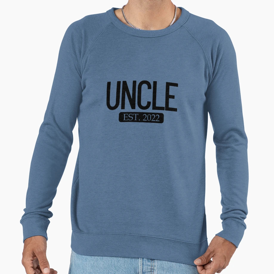 Uncle Est 2022 New Uncle This Sweatshirt - Casual Everyday Wear Men Women - T-Shirt, Sweatshirt, Hoodie