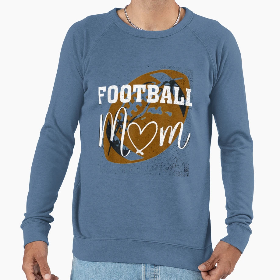 Football Mom Sweatshirt - Fun Novelty Design Men Women - T-Shirt, Sweatshirt, Hoodie