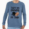 Thats My Grandson There Out There Sweatshirt - Aesthetic Graphic for Adults - T-Shirt, Sweatshirt, Hoodie