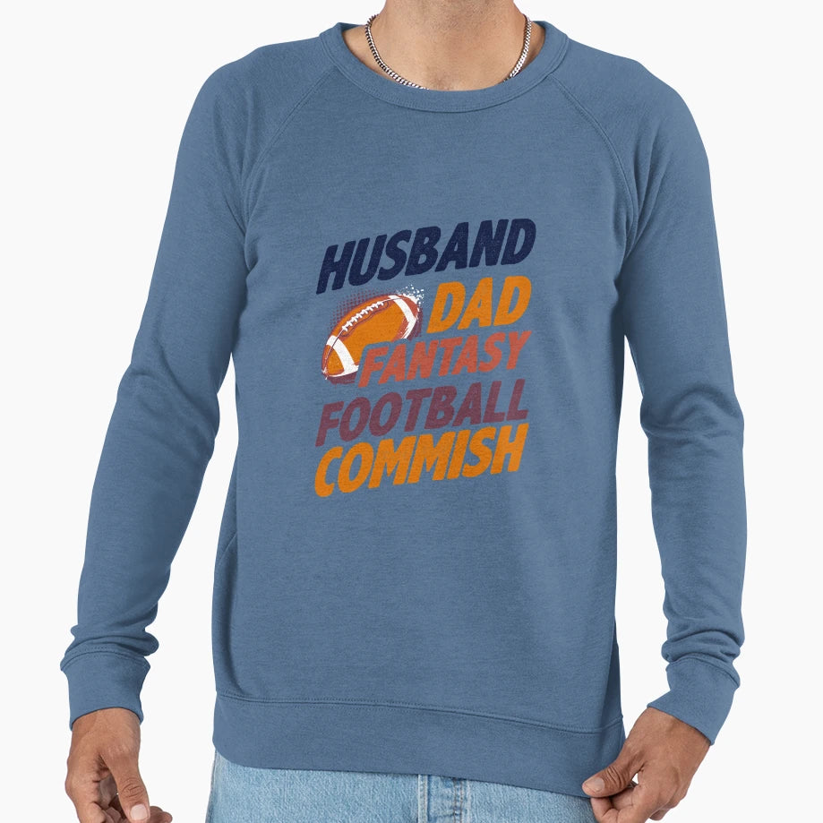 Husband Dad Fantasy Football Commish Sweatshirt - Custom Art Print Unisex - T-Shirt, Sweatshirt, Hoodie