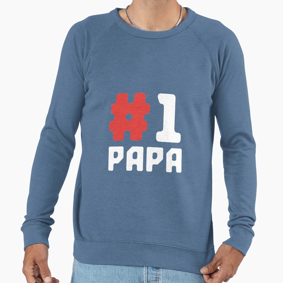 Mens Number One Papa 1 Fathers Day Sweatshirt - Streetwear Style Men Women - T-Shirt, Sweatshirt, Hoodie