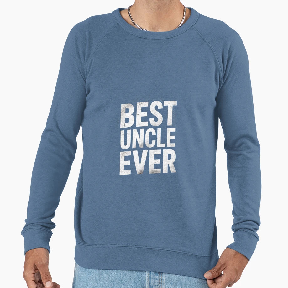 Best Uncle Ever Fathers Day Sweatshirt - Minimalist Print Men Women - T-Shirt, Sweatshirt, Hoodie
