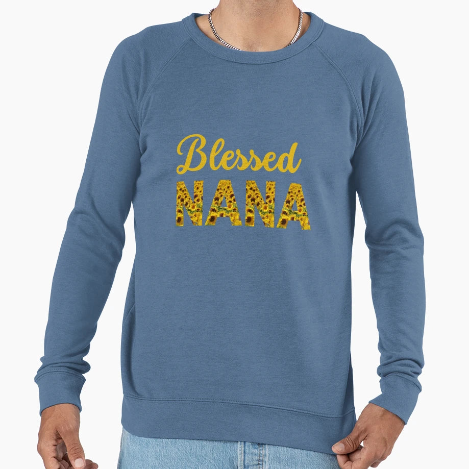 I Love Being Called Nana Sweatshirt - Fun Novelty Design Men Women - T-Shirt, Sweatshirt, Hoodie