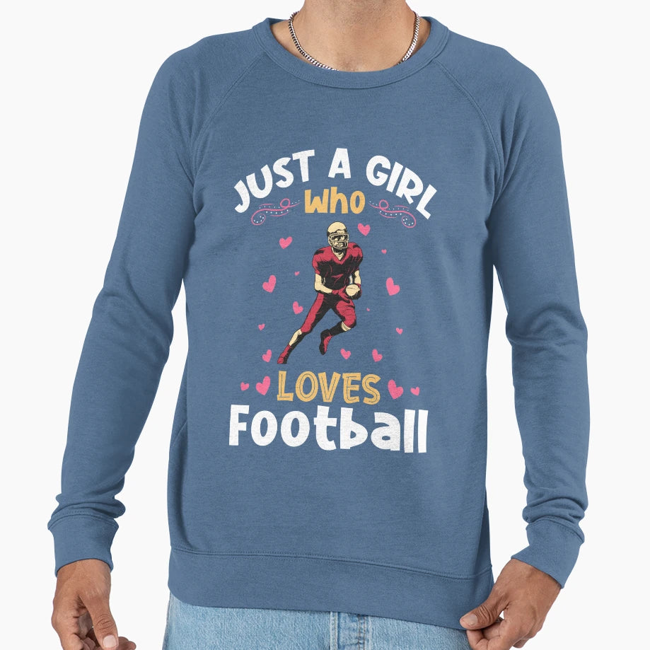 Just Who Loves Football Sweatshirt - Aesthetic Graphic Unisex - T-Shirt, Sweatshirt, Hoodie