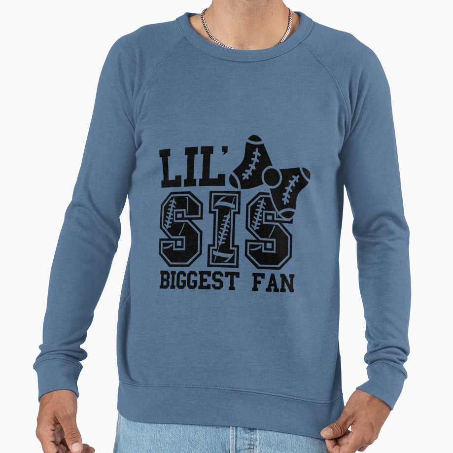 Funny Football Gift Lil Sis Biggest Sweatshirt - Trendy Graphic for Adults - T-Shirt, Sweatshirt, Hoodie