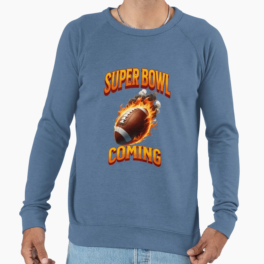 Super Bowl Coming Sweatshirt - Unique Graphic for Adults - T-Shirt, Sweatshirt, Hoodie