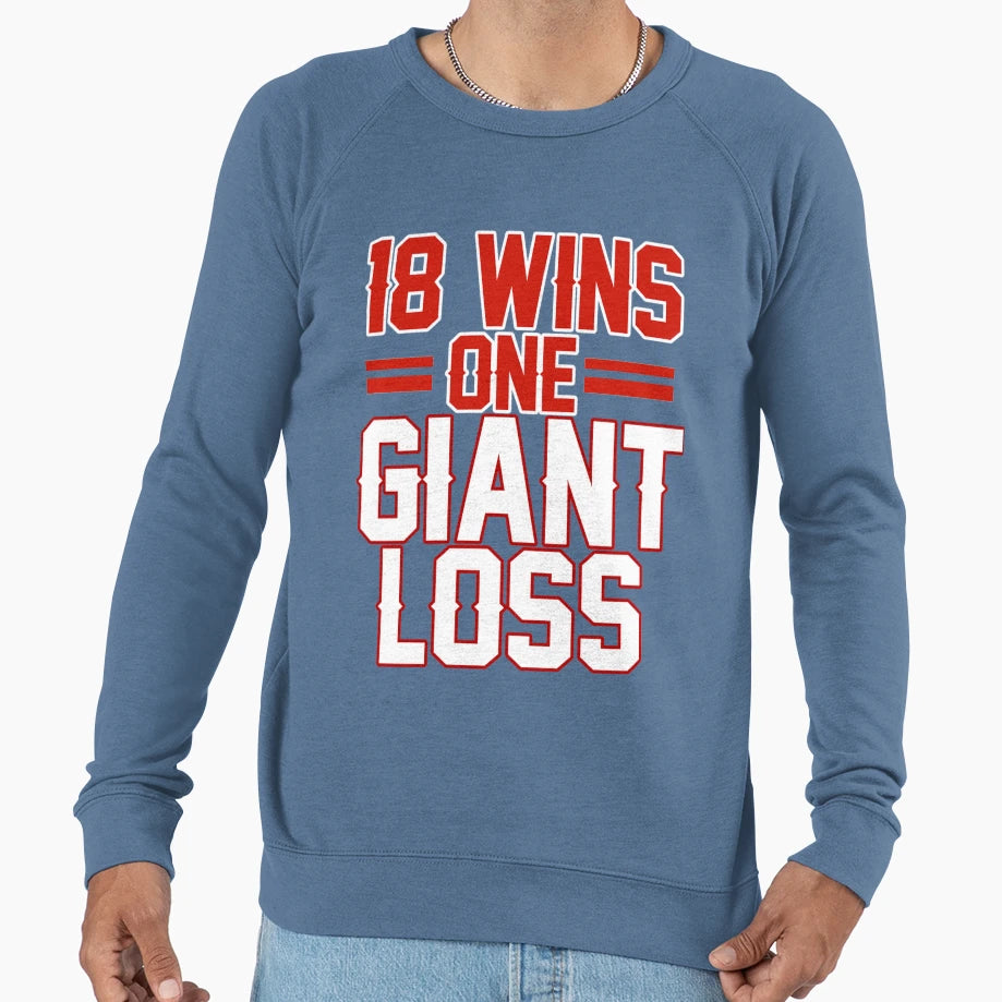 18 Wins 1 Giant Loss New York Sweatshirt - Custom Art Print for Adults - T-Shirt, Sweatshirt, Hoodie