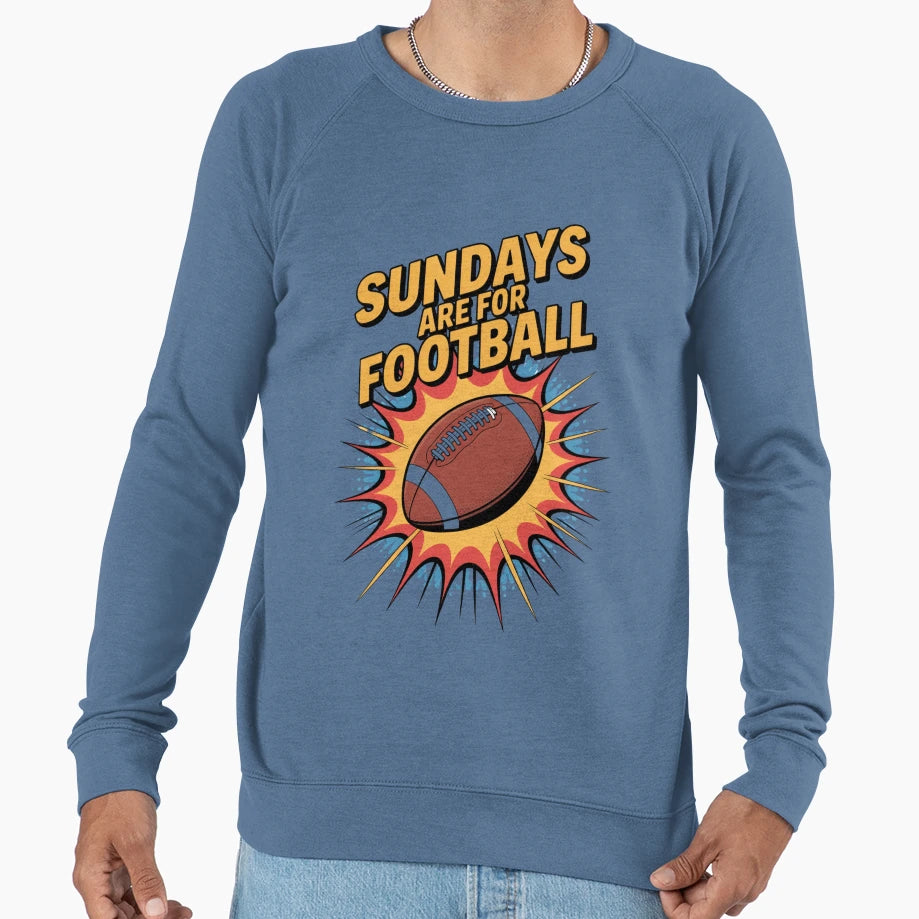 Sundays Are Football Sweatshirt - Novelty Apparel Unisex - T-Shirt, Sweatshirt, Hoodie