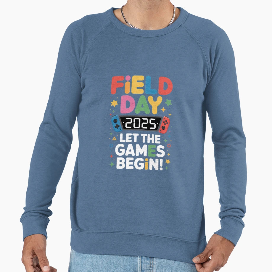 School Let Games Field Day Begin Sweatshirt - Aesthetic Graphic for Adults - T-Shirt, Sweatshirt, Hoodie