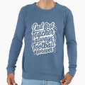Dad First Teacher Always Football Sweatshirt - Graphic Print for Adults - T-Shirt, Sweatshirt, Hoodie