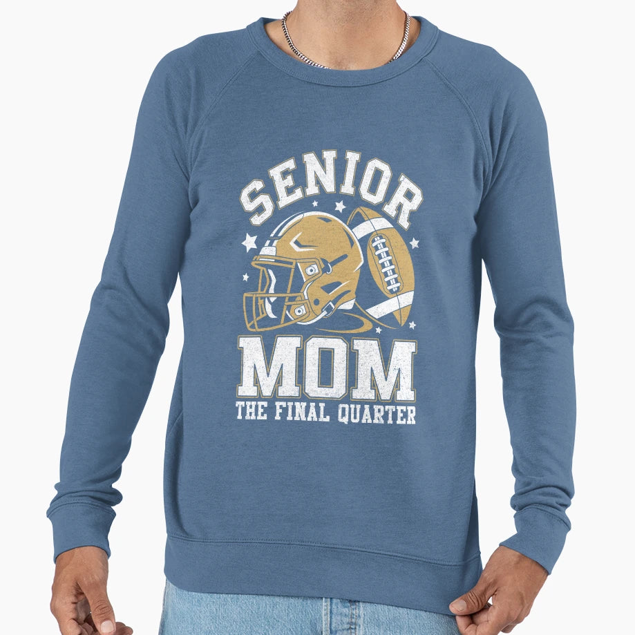 Football Senior Mom 2026 Final Sweatshirt - Aesthetic Graphic Men Women - T-Shirt, Sweatshirt, Hoodie