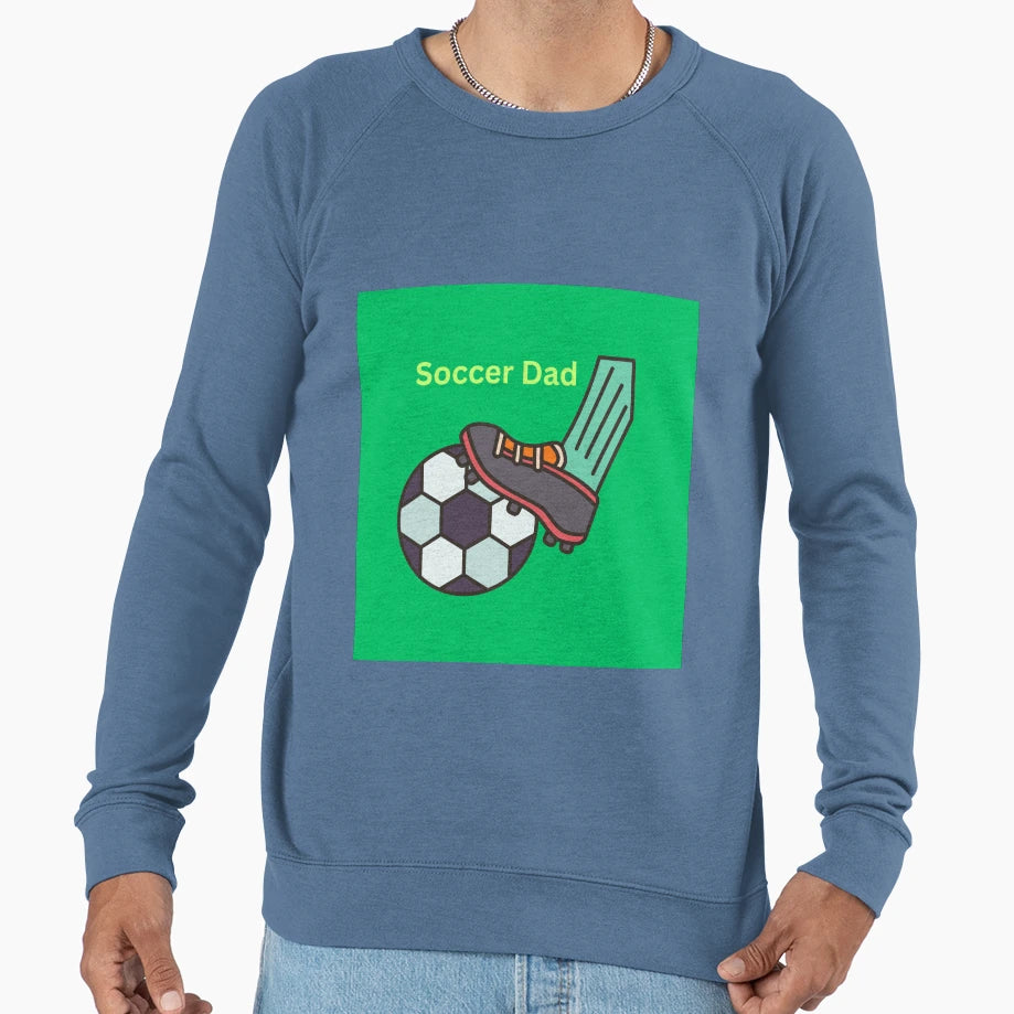 Soccer Dad Sweatshirt - Unique Graphic Unisex - T-Shirt, Sweatshirt, Hoodie