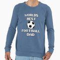 Worlds Best Soccer Football Dad Sweatshirt - Streetwear Style for Adults - T-Shirt, Sweatshirt, Hoodie