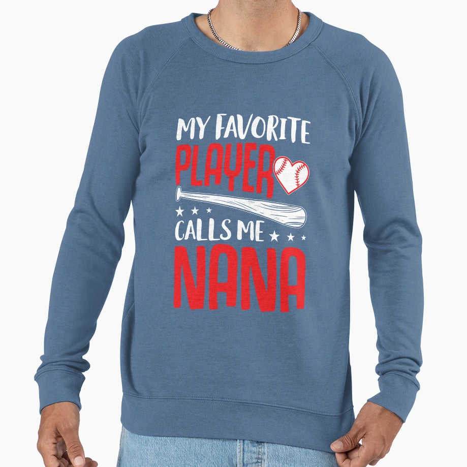 My Favorite Player Call Me Nana T-Shirt - Trendy Graphic Men Women - T-Shirt, Sweatshirt, Hoodie