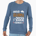 Proud Grandma Class 2022 Senior Sweatshirt - Novelty Apparel Unisex - T-Shirt, Sweatshirt, Hoodie