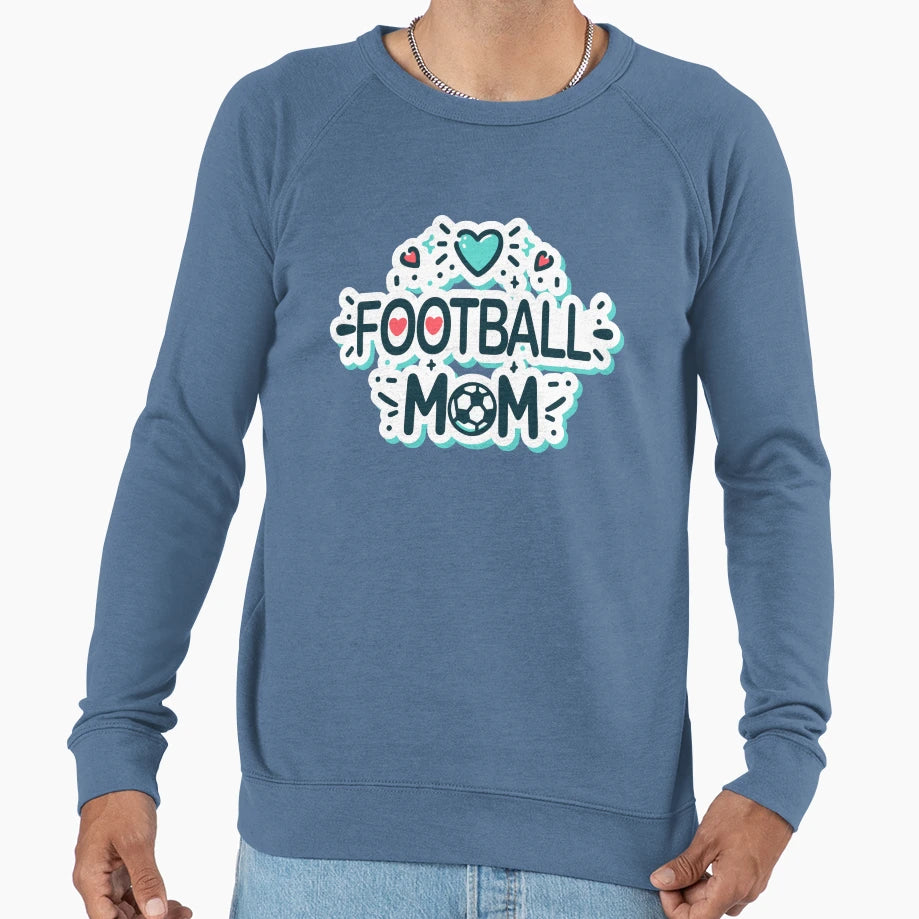 Football Mom Soccer Mom Sweatshirt - Fun Novelty Design for Adults - T-Shirt, Sweatshirt, Hoodie