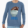 American Football Super Bowl 2021 Sweatshirt - Casual Everyday Wear Unisex - T-Shirt, Sweatshirt, Hoodie