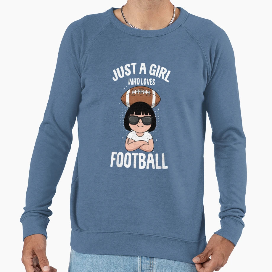 Just Who Loves Football Sports Fan Sweatshirt - Unique Graphic Unisex - T-Shirt, Sweatshirt, Hoodie