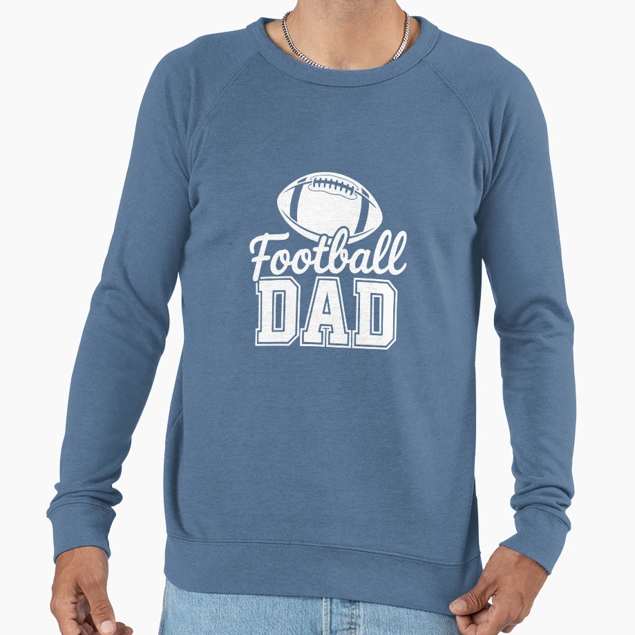 Football Dad Sweatshirt - Unique Graphic Men Women - T-Shirt, Sweatshirt, Hoodie