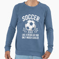 Soccer Dad Sweatshirt - Minimalist Print for Adults - T-Shirt, Sweatshirt, Hoodie