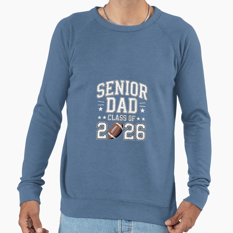 Proud Senior Dad 2026 Football Sweatshirt - Streetwear Style Men Women - T-Shirt, Sweatshirt, Hoodie