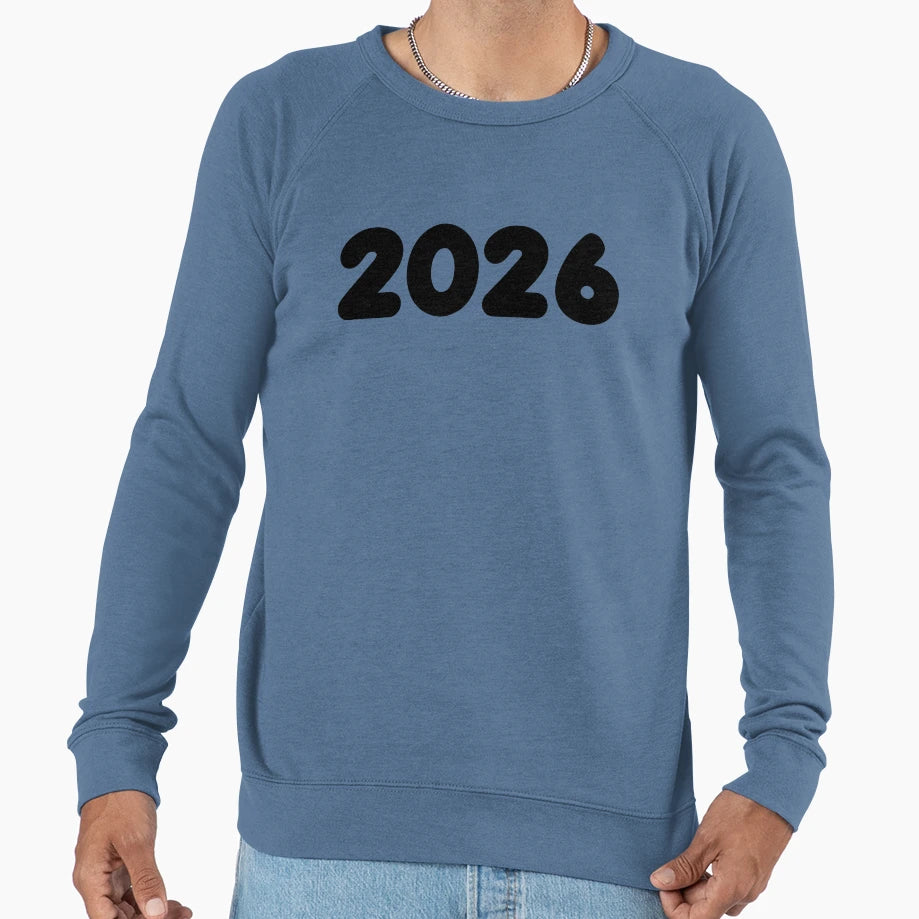 2026 Bold Sweatshirt - Aesthetic Graphic Men Women - T-Shirt, Sweatshirt, Hoodie
