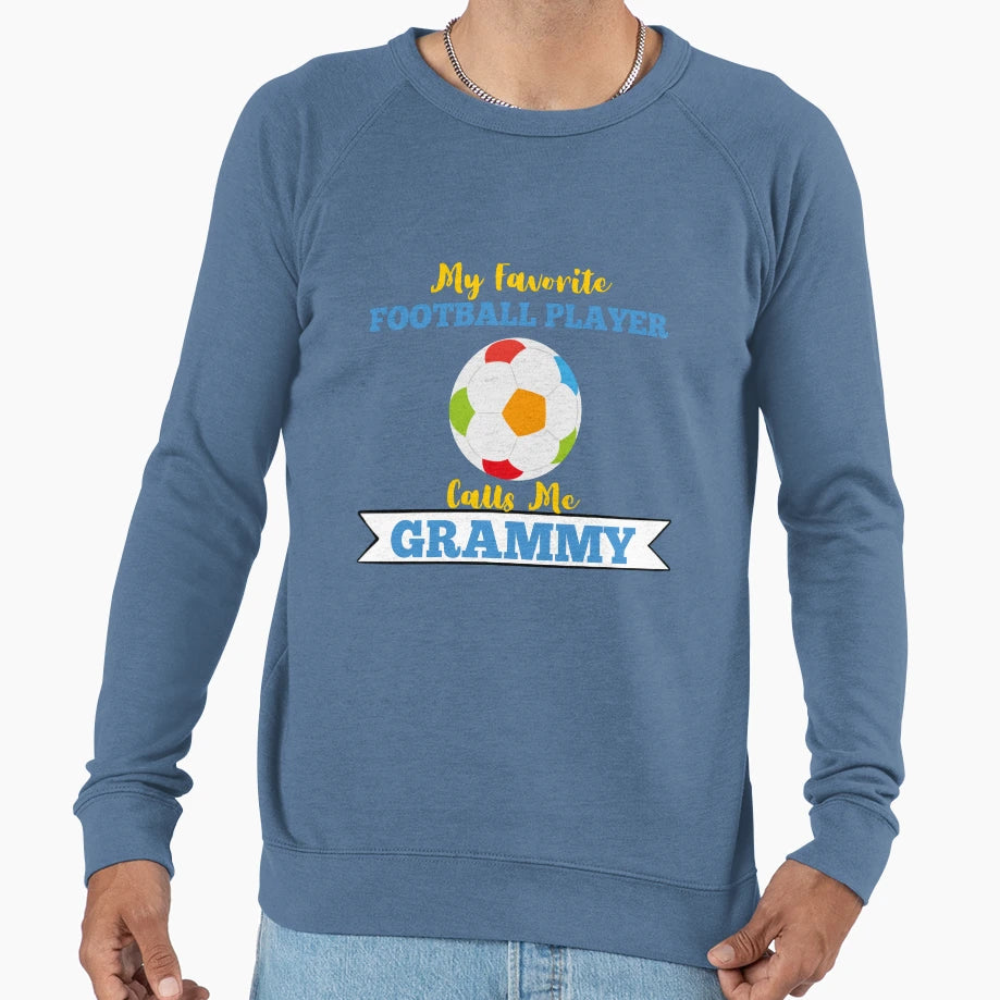 My Favorite Football Player Calls Me Sweatshirt - Graphic Print Men Women - T-Shirt, Sweatshirt, Hoodie