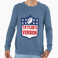 Football Taylors Version Sweatshirt - Casual Everyday Wear Unisex - T-Shirt, Sweatshirt, Hoodie