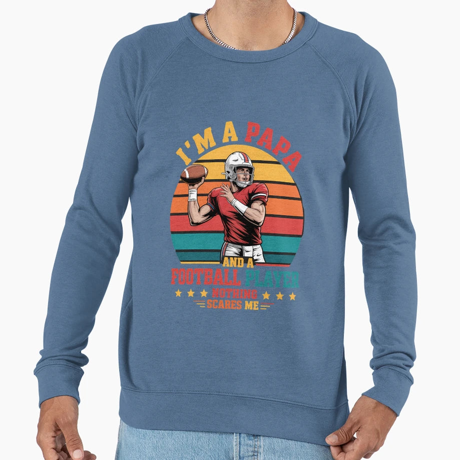 Im Papa And Football Player Sweatshirt - Custom Art Print for Adults - T-Shirt, Sweatshirt, Hoodie
