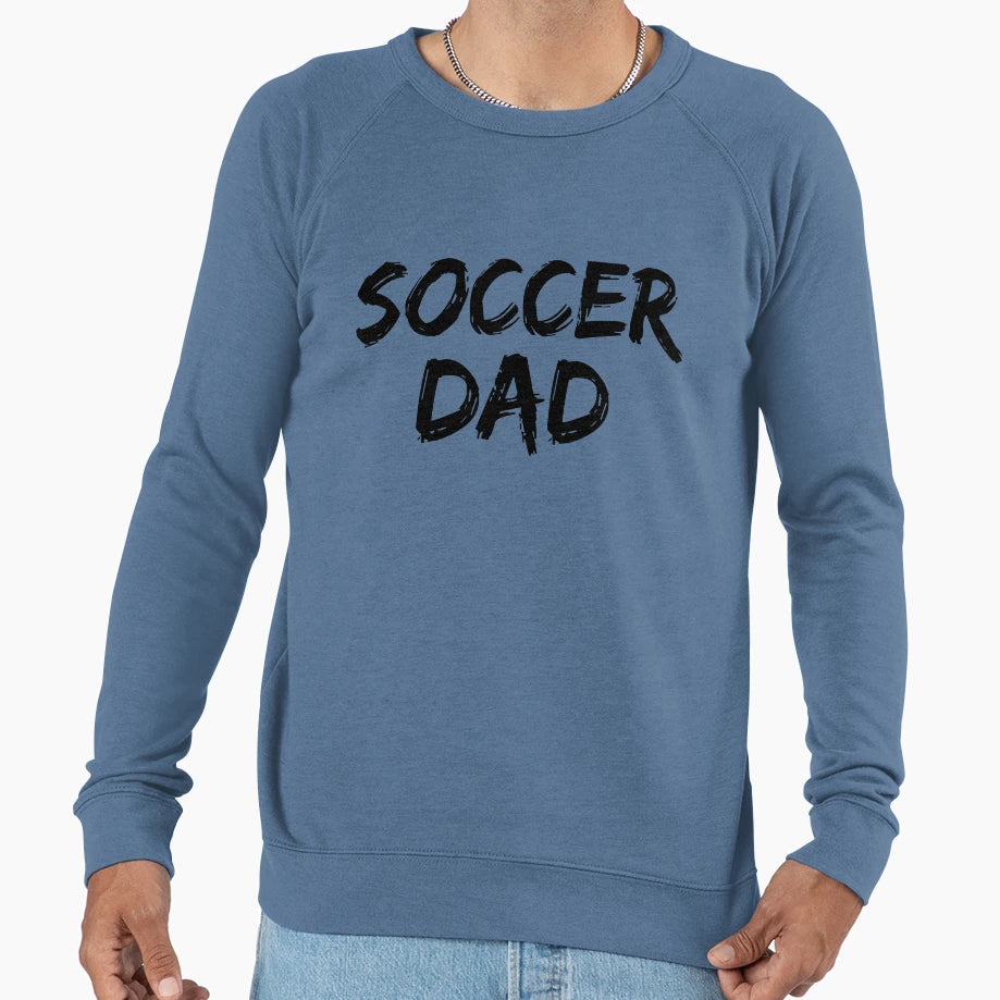 Sports Gift Soccer Dad Fathers Sweatshirt - Fun Novelty Design for Adults - T-Shirt, Sweatshirt, Hoodie