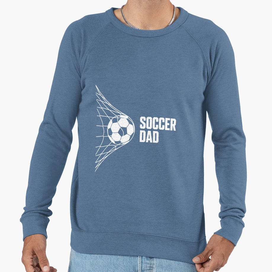 Soccer Dad Football Futbol Parents Sweatshirt - Unique Graphic Men Women - T-Shirt, Sweatshirt, Hoodie