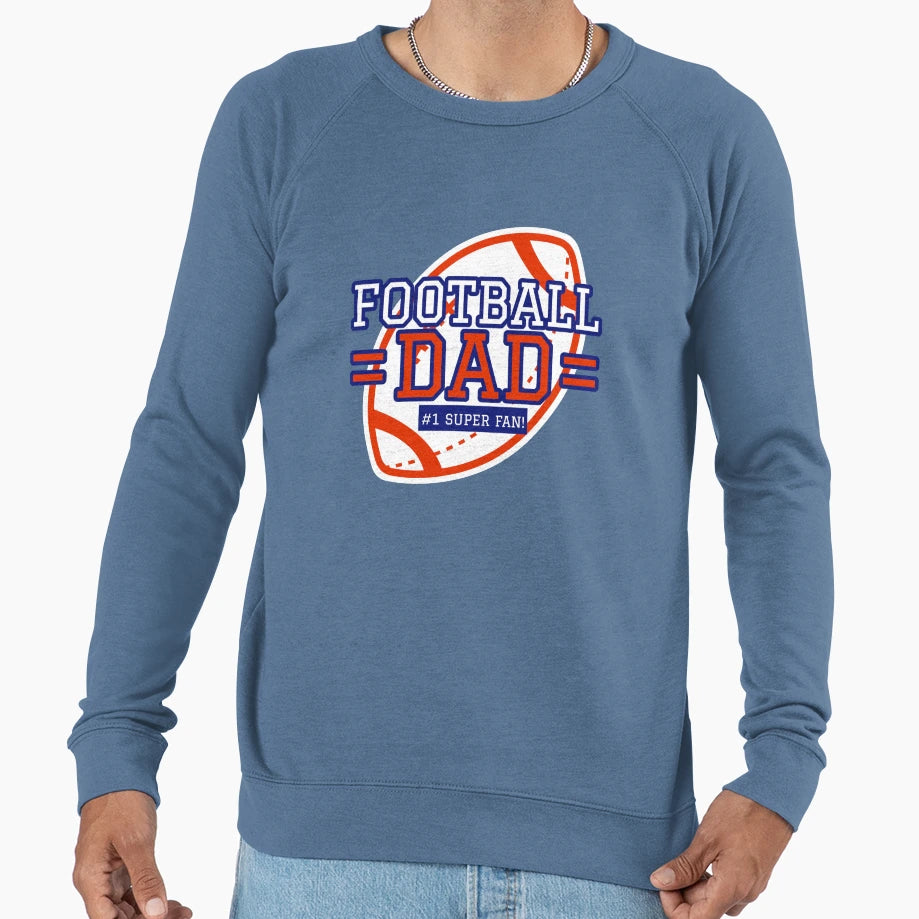 Football Dad 1 Super Fan Sweatshirt - Graphic Print Unisex - T-Shirt, Sweatshirt, Hoodie