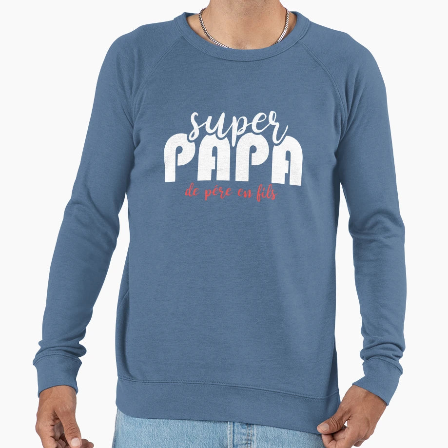 Super Papa De P Re En Fils Sweatshirt - Trendy Graphic Unisex - T-Shirt, Sweatshirt, Hoodie