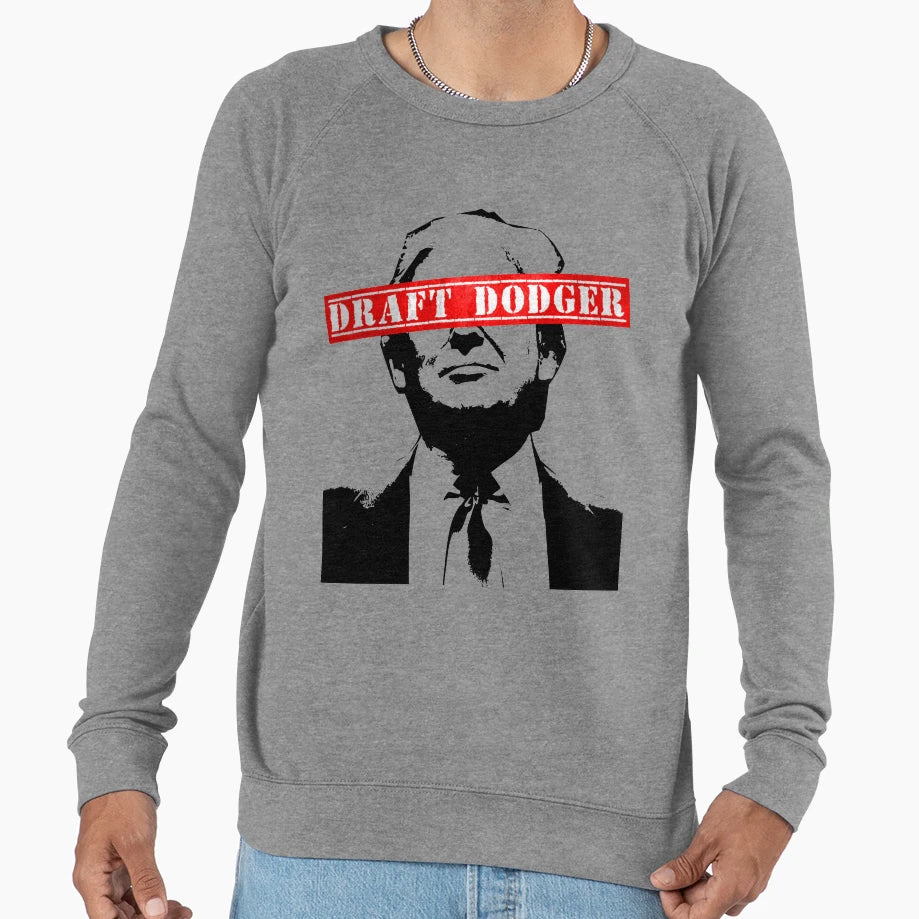 Trump Draft Dodger Sweatshirt - Fun Novelty Design for Adults - T-Shirt, Sweatshirt, Hoodie