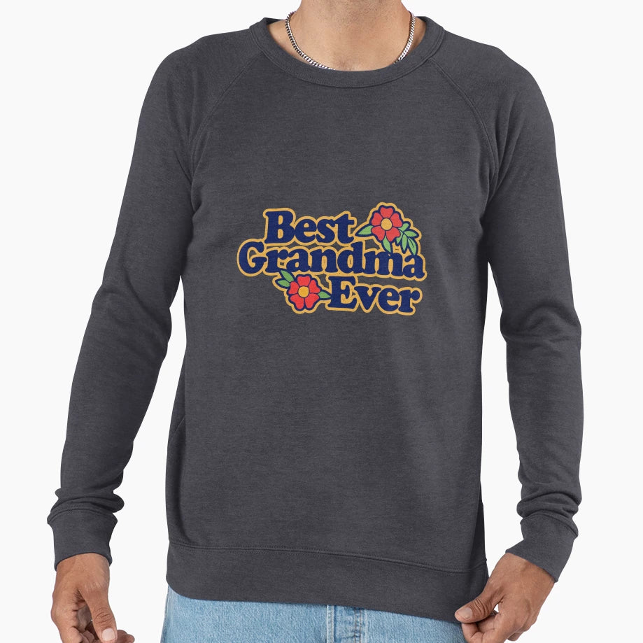 Best Grandma Ever Sweatshirt - Minimalist Print Men Women - T-Shirt, Sweatshirt, Hoodie