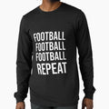 Football Football Football Repeat T-Shirt - Aesthetic Graphic for Adults - T-Shirt, Sweatshirt, Hoodie