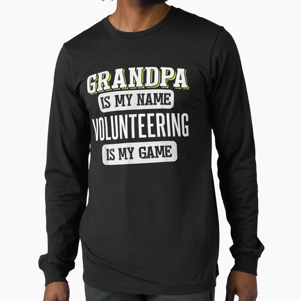 Funny Volunteering Gift Grandpa T-Shirt - Aesthetic Graphic Men Women - T-Shirt, Sweatshirt, Hoodie