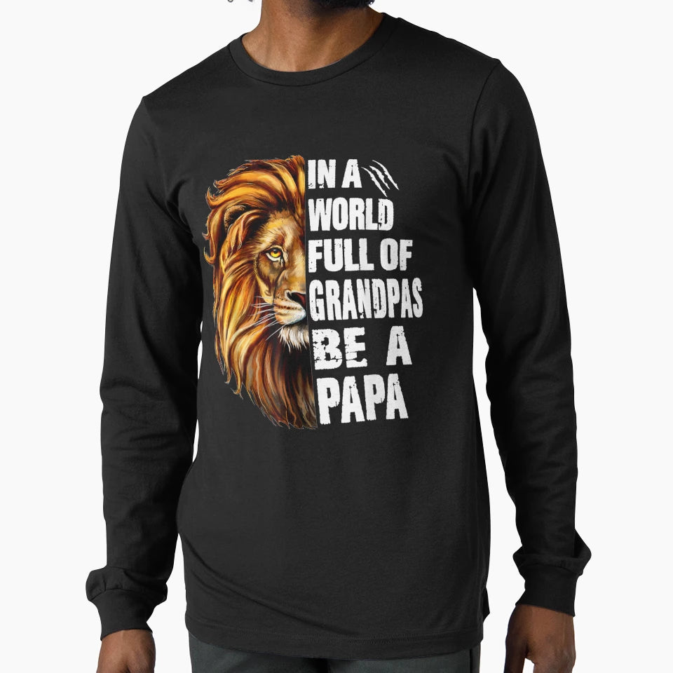 World Full Grandpas Be Papa Grandpa T-Shirt - Unique Graphic for Adults - T-Shirt, Sweatshirt, Hoodie