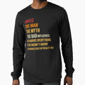 Uncle Myth Bad Influence He Knows T-Shirt - Unique Graphic Unisex - T-Shirt, Sweatshirt, Hoodie