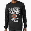 Favorite Player Dad Fathers Day Daddy T-Shirt - Trendy Graphic Men Women - T-Shirt, Sweatshirt, Hoodie