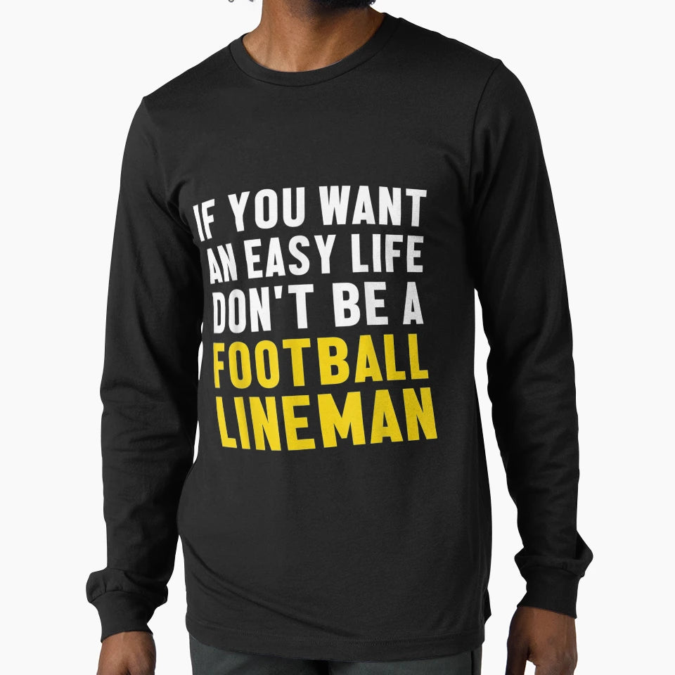 Lineman Easy Life Offensive Defensive T-Shirt - Trendy Graphic for Adults - T-Shirt, Sweatshirt, Hoodie